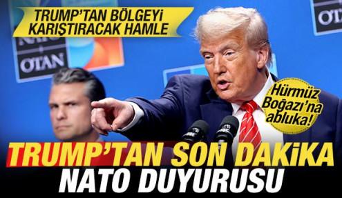 Trump'tan t&uuml;m b&ouml;lgeyi karıştıracak duyuru! H&uuml;rm&uuml;z'e abluka! NATO &uuml;lkeleri de katılacak