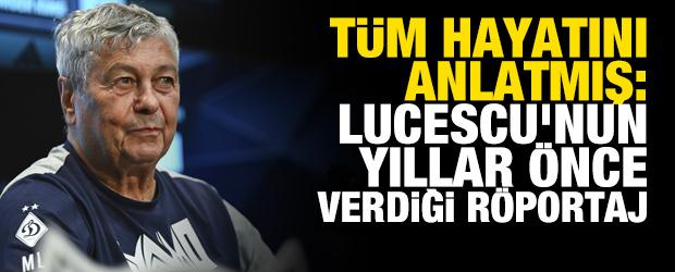 T&uuml;m hayatını anlatmış: Lucescu'nun yıllar &ouml;nce verdiği o r&ouml;portaj