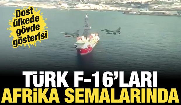 T&uuml;rk F-16'ları Afrika semalarında! Dost &uuml;lkede g&ouml;vde g&ouml;sterisi