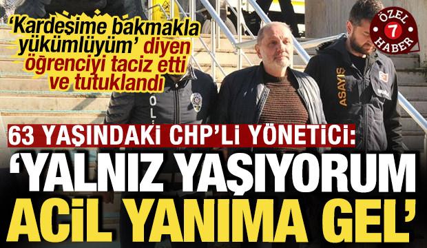 &Uuml;niversite &ouml;ğrencisini taciz eden 63 yaşındaki CHP'li y&ouml;netici tutuklandı
