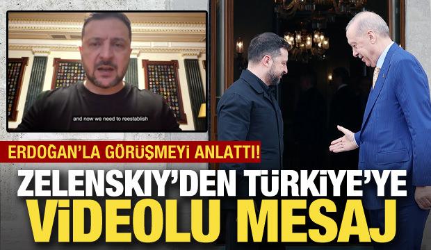 Zelenskiy'den Erdoğan'a videolu mesaj