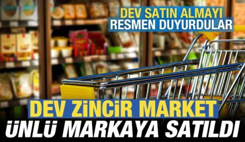 Dev zincir market &uuml;nl&uuml; markaya satıldı! Dev anlaşmayı resmen duyurdular