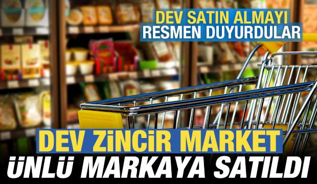 Dev zincir market &uuml;nl&uuml; markaya satıldı! Dev anlaşmayı resmen duyurdular