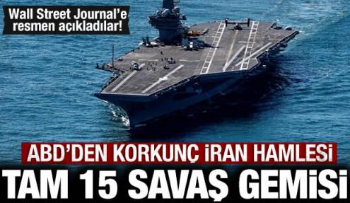 ABD'den korkun&ccedil; İran hamlesi: 15'ten fazla savaş gemisi b&ouml;lgede!