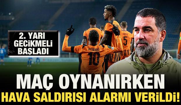 Arda Turan'lı Shakhtar'ın LNZ ile yaptığı ma&ccedil;ında hava saldırısı alarmı!