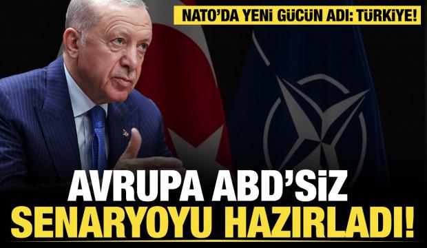 Avrupa'da Trump alarmı ve yeni savunma planı: ABD &ccedil;ekiliyor sahaya T&uuml;rkiye iniyor