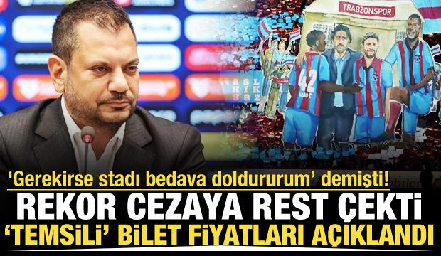 Ertuğrul Doğan 'Gerekirse bedava doldururum' demişti! Trabzonspor biletleri satışa &ccedil;ıkardı