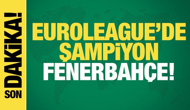 EuroLeague'de şampiyon Fenerbah&ccedil;e Opet!
