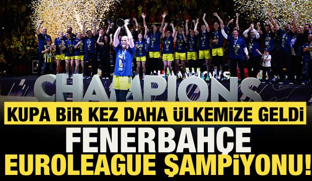 EuroLeague'de şampiyon Fenerbah&ccedil;e Opet!