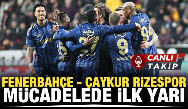 Fenerbah&ccedil;e - &Ccedil;aykur Rizespor! CANLI