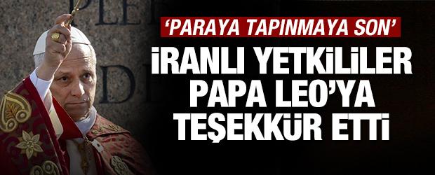 İran'dan Papa'ya destek: 'Paraya tapınmaya son'