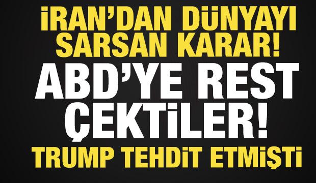 İran'dan t&uuml;m d&uuml;nyayı sarsan a&ccedil;ıklama: ABD'ye rest &ccedil;ektiler! Trump tehdit etmişti...