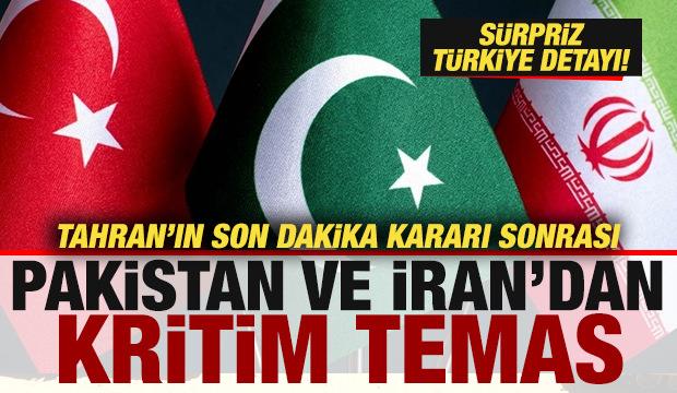 İran'ın son dakika kararı sonrası Pakistan ve İran'dan kritik adım! S&uuml;rpriz T&uuml;rkiye detayı