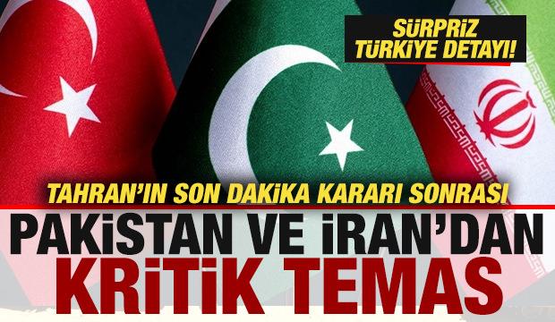 İran'ın son dakika kararı sonrası Pakistan ve İran'dan kritik adım! S&uuml;rpriz T&uuml;rkiye detayı