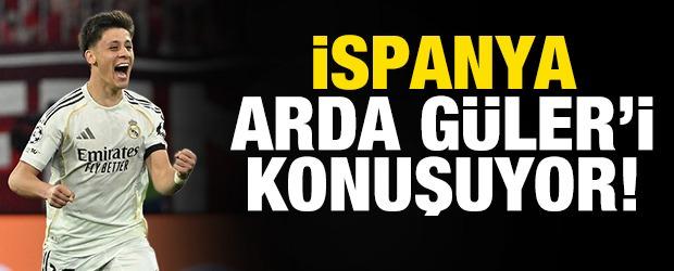 İspanya Arda G&uuml;ler'i konuşuyor!
