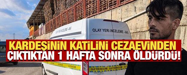 Kardeşinin katilini cezaevinden &ccedil;ıktıktan 1 hafta sonra &ouml;ld&uuml;rd&uuml;