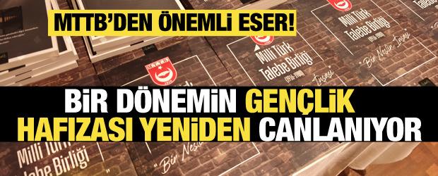 Milli T&uuml;rk Talebe Birliği kitabı, gen&ccedil;liğin inşasını g&ouml;zler &ouml;n&uuml;ne seriyor