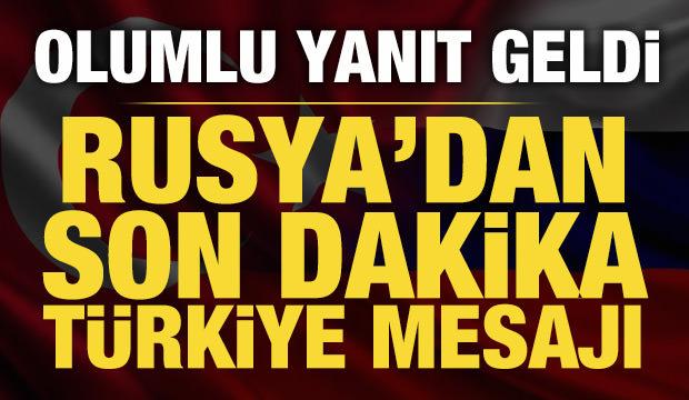 Rusya'dan T&uuml;rkiye mesajı: Olumlu karşılıyoruz