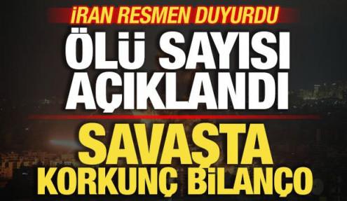 Savaşta korkun&ccedil; bilan&ccedil;o! İran son dakika duyurdu! &Ouml;l&uuml; sayısı a&ccedil;ıklandı