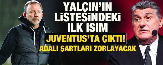 Sergen Yal&ccedil;ın&rsquo;ın listesindeki ilk isim Juventus'ta &ccedil;ıktı! Fırsat kapıda