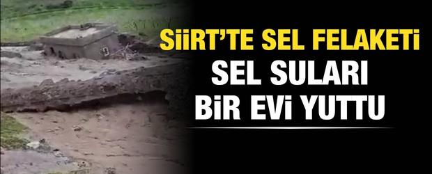 Siirt&rsquo;te faciadan d&ouml;n&uuml;ld&uuml;: Sel suları bir evi yuttu