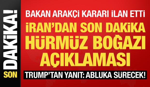 Son dakika haberi... Arak&ccedil;i: H&uuml;rm&uuml;z Boğazı a&ccedil;ıldı