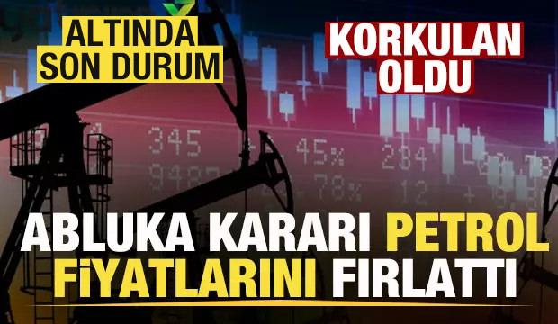 Son dakika: Korkulan oldu! Abluka kararı petrol fiyatlarını fırlattı! Altında son durum