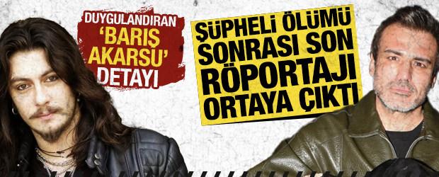 Ş&uuml;pheli &ouml;l&uuml;m&uuml;n ardından Rıza Tamer'in son r&ouml;portajı duygulandırdı