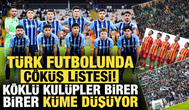T&uuml;rk futbolunda &ccedil;&ouml;k&uuml;ş listesi! K&ouml;kl&uuml; kul&uuml;pler birer birer k&uuml;me d&uuml;ş&uuml;yor