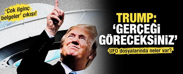 UFO&rsquo;larda sır perdesi aralanıyor: Trump ilgin&ccedil; belgeler bulduk dedi