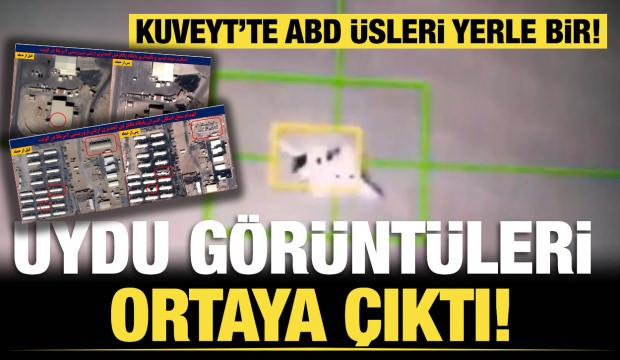 Uydu g&ouml;r&uuml;nt&uuml;leri ortaya &ccedil;ıktı: Kuveyt&rsquo;te ABD &uuml;sleri hedef alınmıştı!
