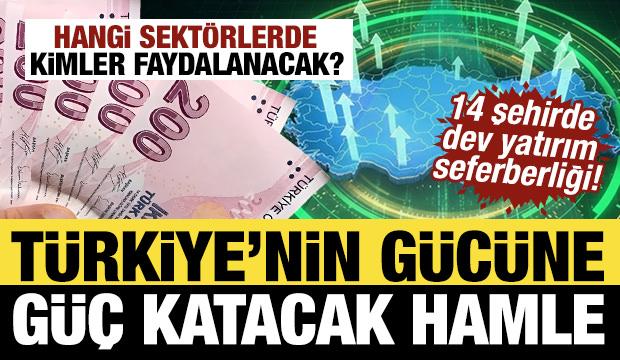 14 ilde b&uuml;y&uuml;k seferberlik başladı! 301 milyon TL'ye kadar nakit desteği geliyor