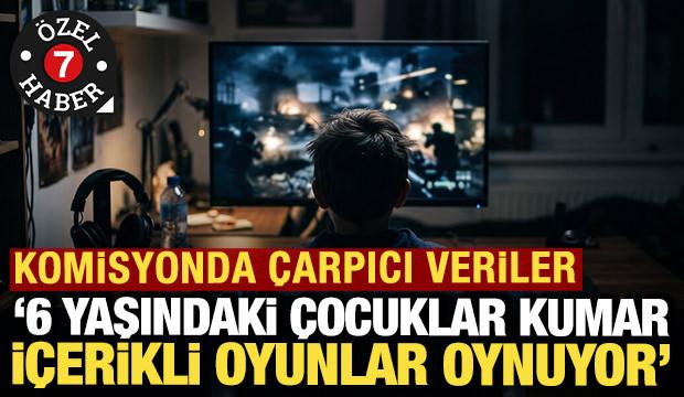6 yaşındaki &ccedil;ocuklar kumar i&ccedil;erikli oyunlar oynuyor: Komisyonda &ccedil;arpıcı veriler