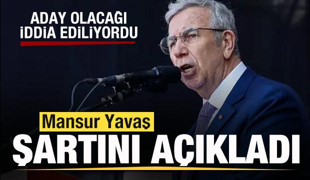 Aday olacağı iddiası g&uuml;ndem oldu! Mansır Yavaş şartını a&ccedil;ıkladı