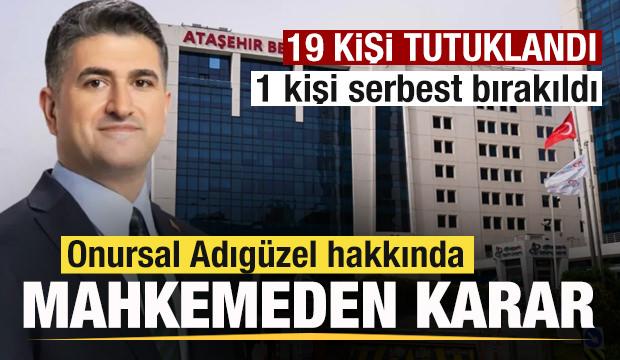 Ataşehir Belediye Başkanı Onursal Adıg&uuml;zel hakkında mahkemeden karar