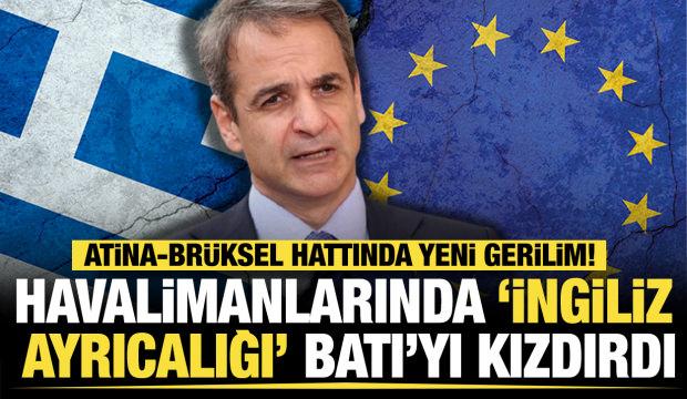 Atina-Br&uuml;ksel hattında yeni gerilim: Yunanistan ile AB arasında 'İngiltere' krizi