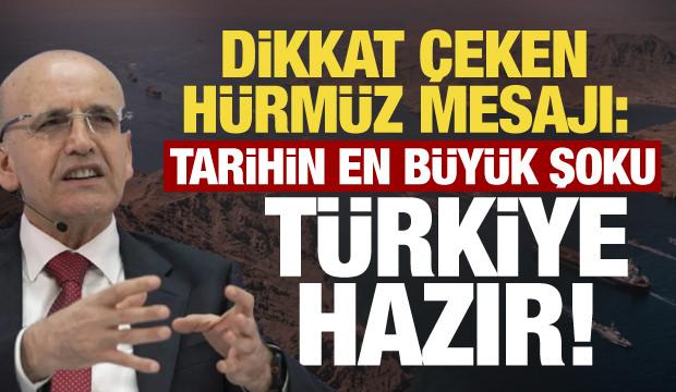 Bakan Şimşek'ten dikkat &ccedil;eken H&uuml;rm&uuml;z mesajı: Tarihin en b&uuml;y&uuml;k şoku, T&uuml;rkiye hazır!