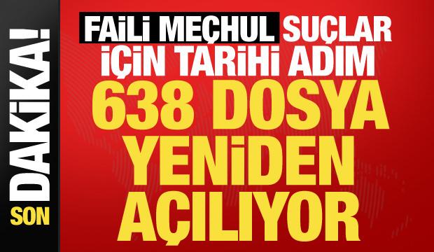 Bakanlık duyurdu: 75 ilde d&uuml;ğmeye basıldı! 638 faili me&ccedil;hul dosya a&ccedil;ılıyor