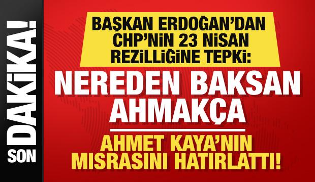 Başkan Erdoğan'dan CHP'ye mehter tepkisi: Nereden baksan ahmak&ccedil;a