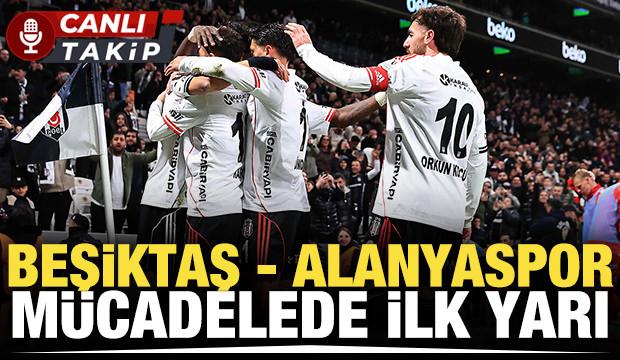 Beşiktaş - Alanyaspor! CANLI