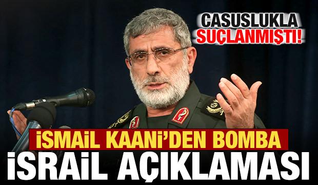 Casuslukla su&ccedil;lanan Kaani'den son dakika a&ccedil;ıklaması! Bomba İsrail mesajı