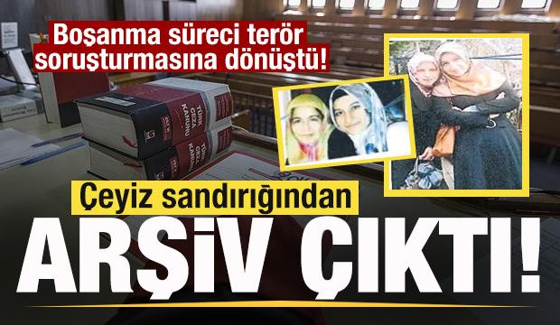 &Ccedil;eyiz sandığından arşiv &ccedil;ıktı! Boşanma s&uuml;reci ter&ouml;r soruşturmasına d&ouml;n&uuml;şt&uuml;!