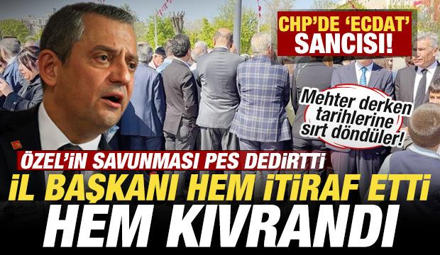 CHP'de ecdat sancısı! Başkan hem itiraf etti hem kıvrandı! &Ouml;zel'in savunması pes dedirtti
