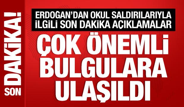Cumhurbaşkanı Erdoğan'dan okul saldırılarıyla ilgili a&ccedil;ıklama: &Ouml;nemli bulgulara ulaşıldı