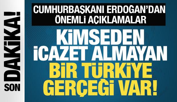 Cumhurbaşkanı Erdoğan'dan &ouml;nemli a&ccedil;ıklamalar