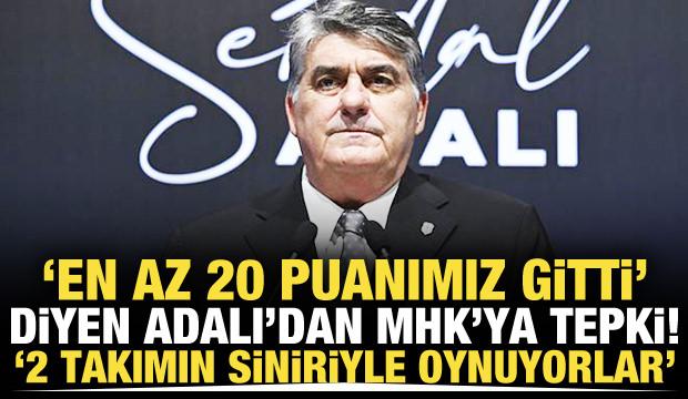 'En az 20 puan gitti' diyen Adalı: '2 takımın sinir u&ccedil;larıyla oynuyorlar'