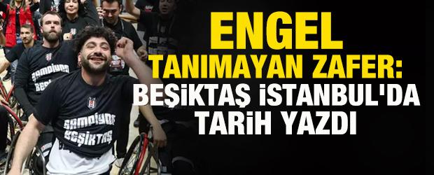 Engel tanımayan zafer: Beşiktaş İstanbul'da tarih yazdı