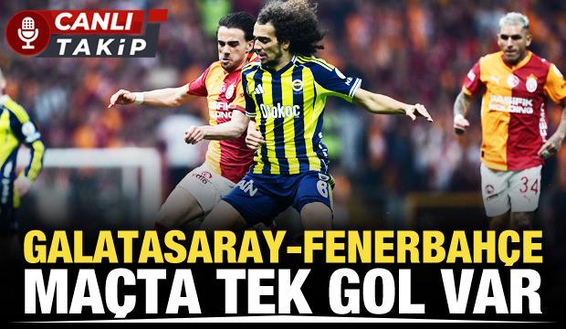 Galatasaray - Fenerbah&ccedil;e! CANLI