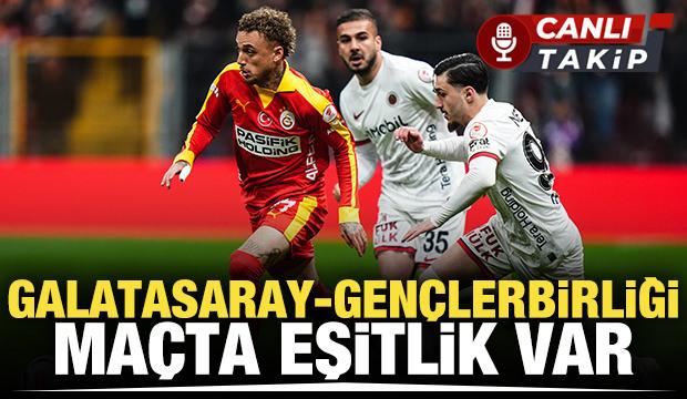 Galatasaray - Gen&ccedil;lerbirliği! CANLI