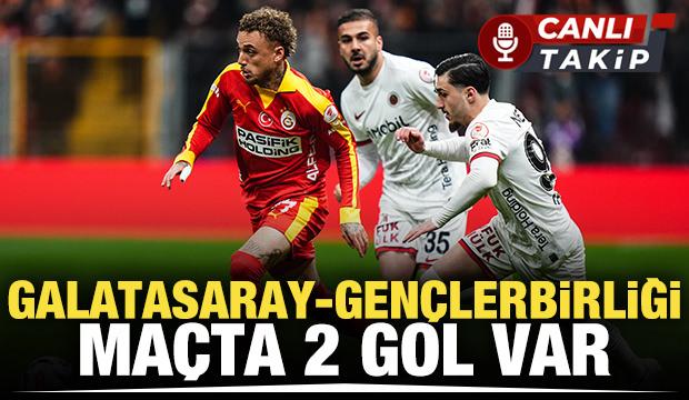 Galatasaray - Gen&ccedil;lerbirliği! CANLI